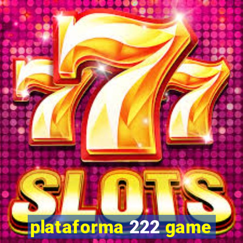 plataforma 222 game